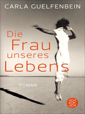 cover image of Die Frau unseres Lebens